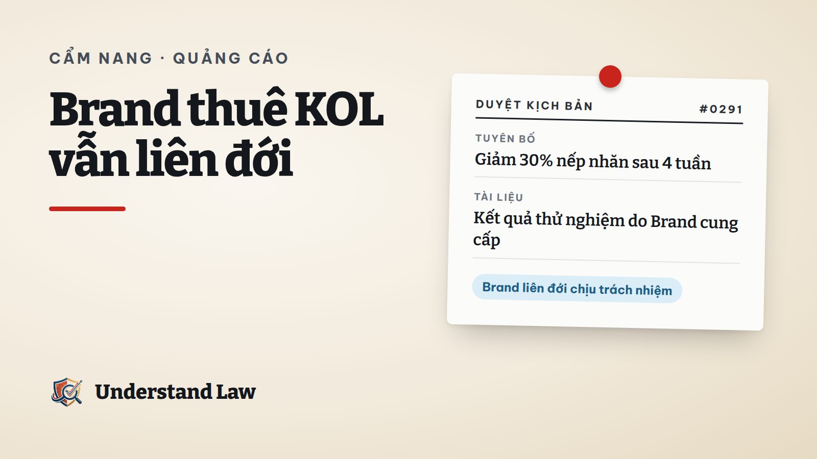 Phiếu duyệt kịch bản quảng cáo giữa Brand và KOL với mục tài liệu chứng minh