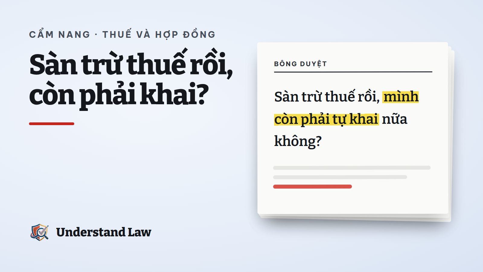 Tờ bông duyệt với câu sàn trừ thuế rồi có phải khai nữa không được tô vàng