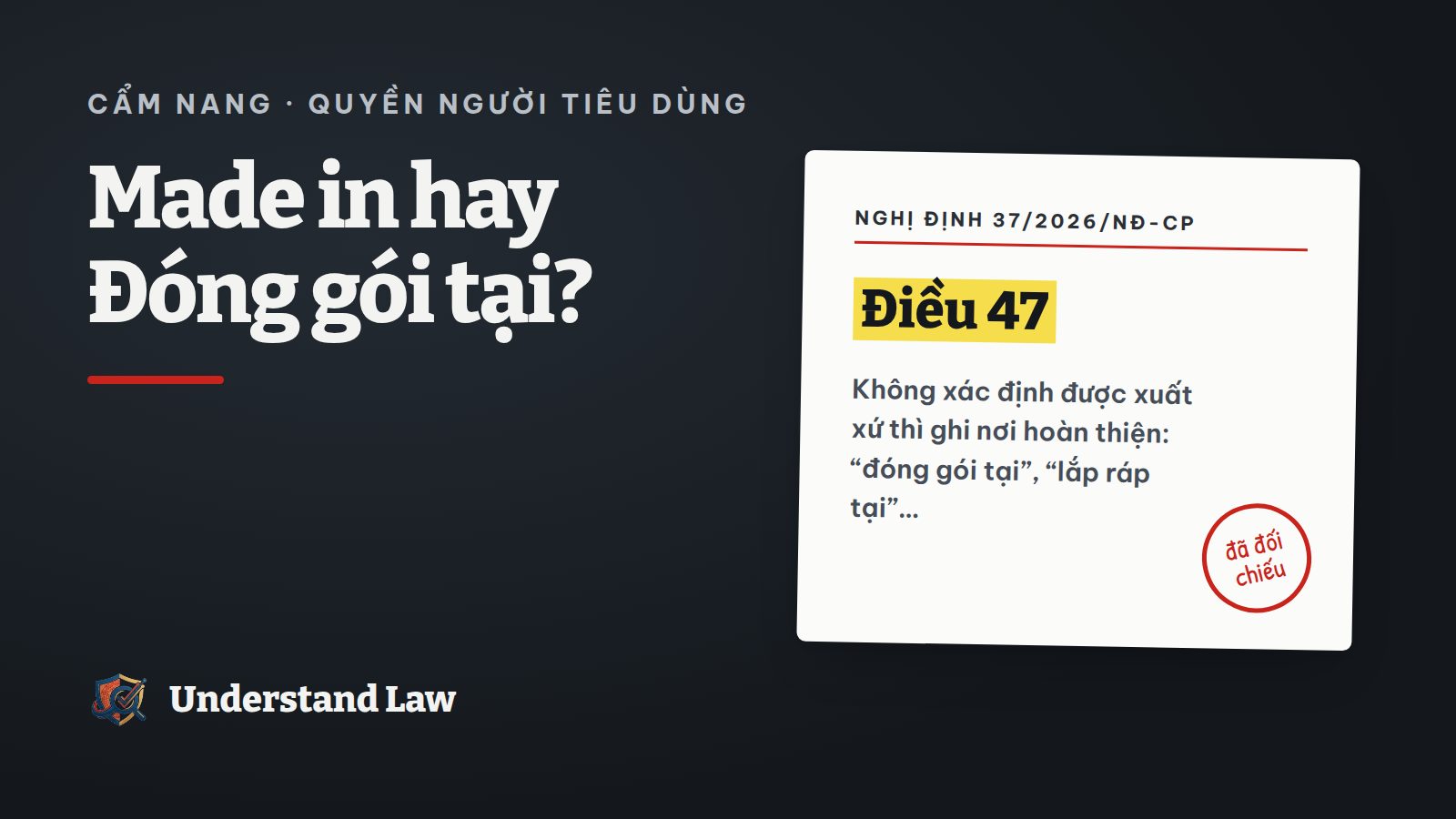 Thẻ trích Nghị định 37/2026 Điều 47 về cách ghi xuất xứ hàng hóa
