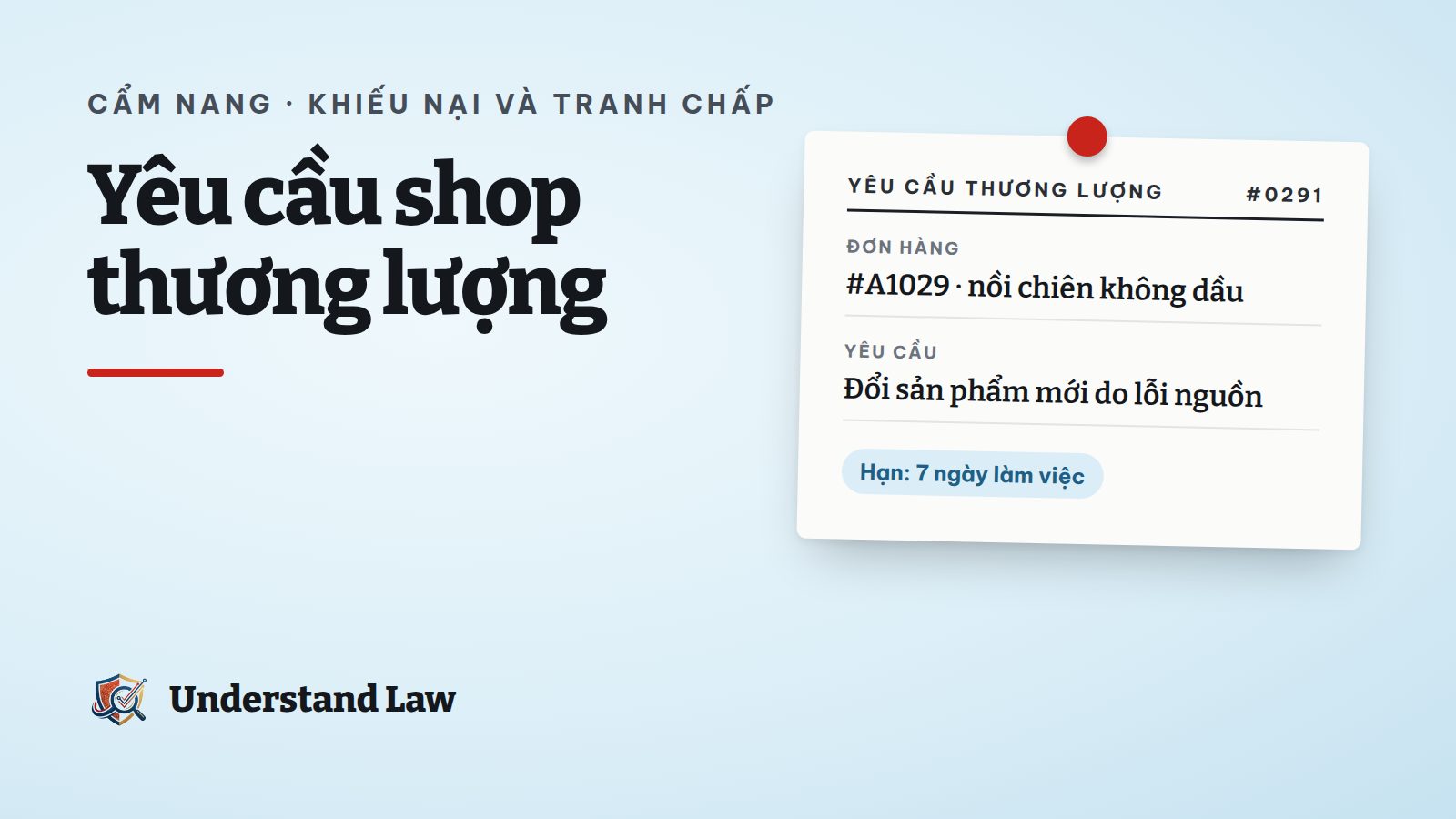 Phiếu yêu cầu thương lượng gửi shop với hạn trả lời 7 ngày làm việc