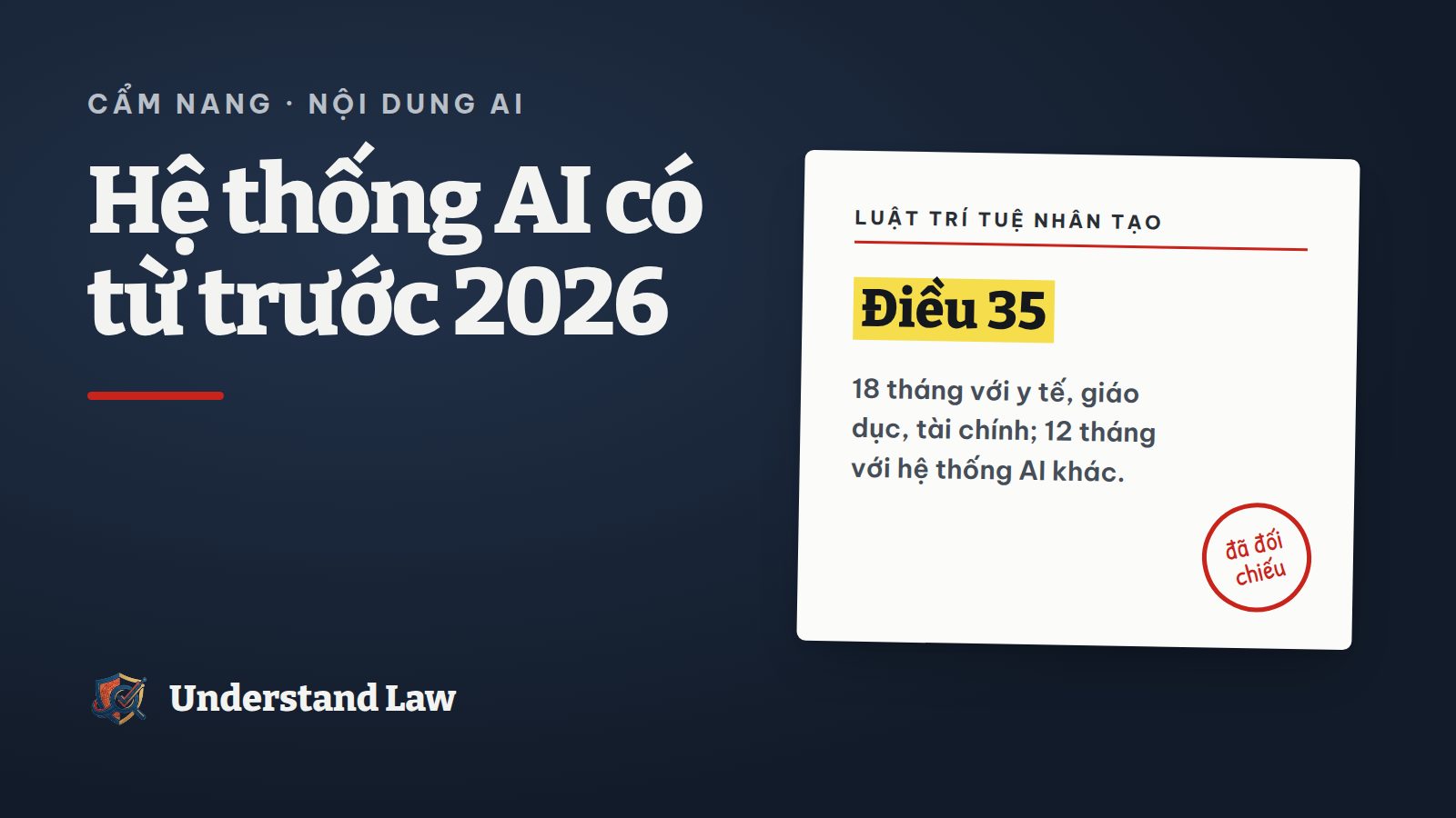Thẻ trích Luật Trí tuệ nhân tạo về thời hạn chuyển tiếp 12 và 18 tháng
