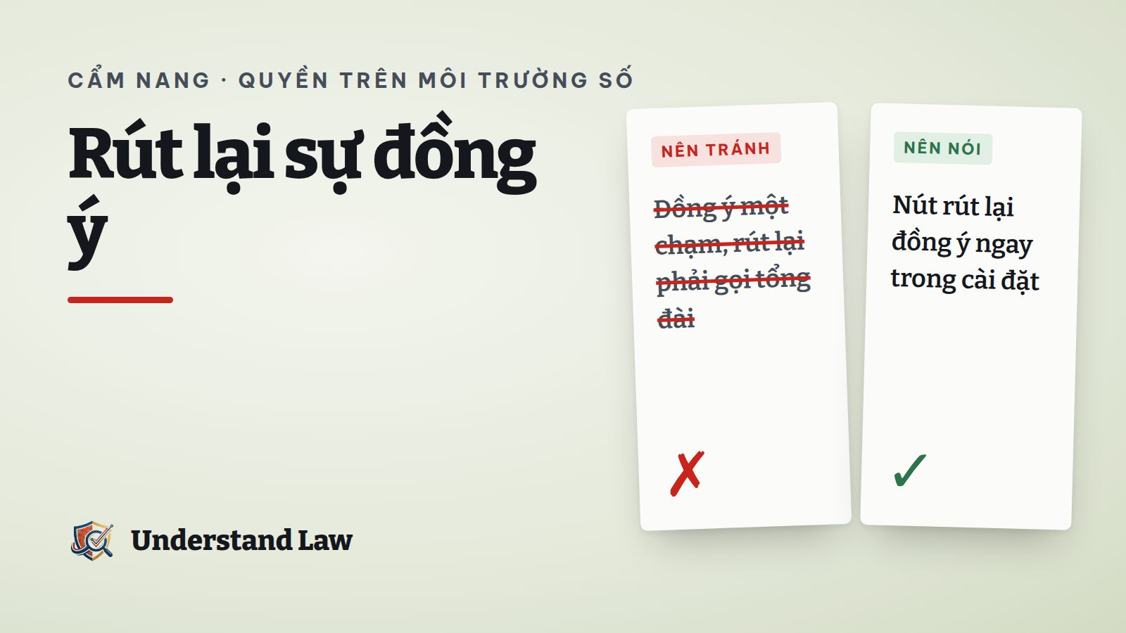Hai cột so sánh cách xin đồng ý một chiều và có nút rút lại đồng ý